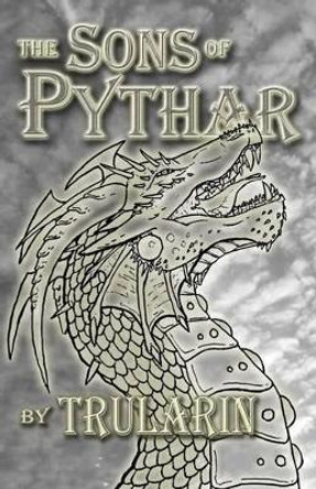 The Sons of Pythar Trularin 9781514662663