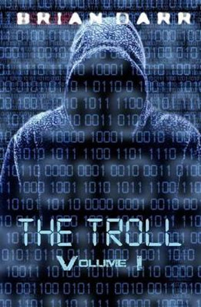 The Troll: Season 1 Brian Darr 9781511407205