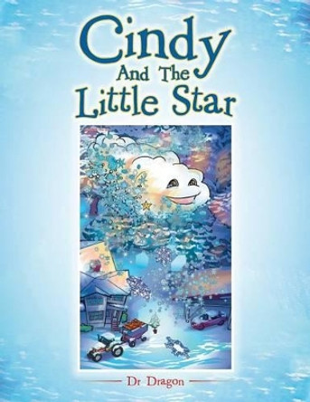 Cindy And The Little Star Dr Dragon 9781482852066