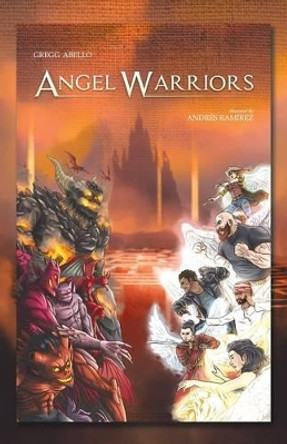 Angel Warriors Gregg Abello 9781482852585