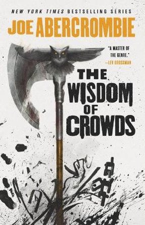 The Wisdom of Crowds Joe Abercrombie 9780316187220