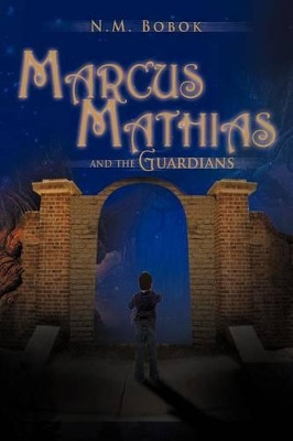 Marcus Mathias by N M Bobok