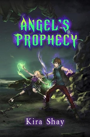 Angel's Prophecy by Kira Shay
