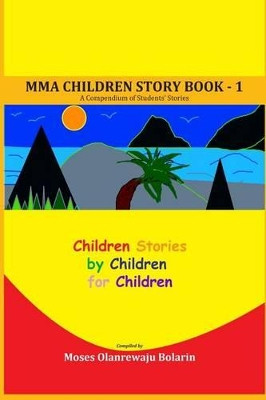 MMA Children Story Book - 1 by Seun Odunuga