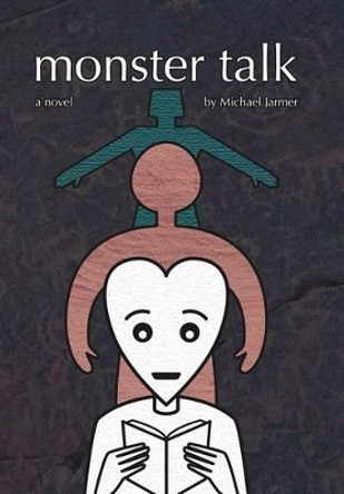 Monster Talk Michael Jarmer 9781475915969