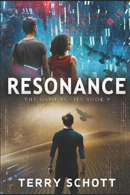 Resonance: the Game is Life: Book 9 Terry Schott 9781090198099