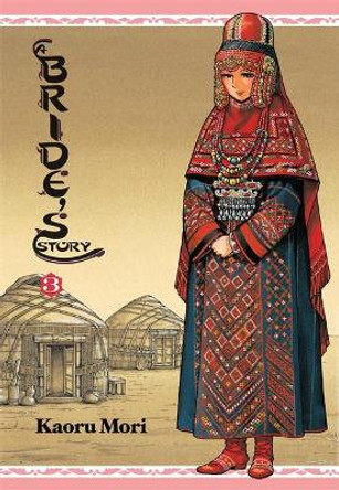A Bride's Story, Vol. 3 Kaoru Mori 9780316210348