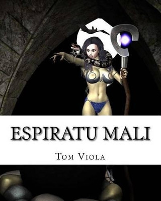 Espiratu Mali by Tom Viola