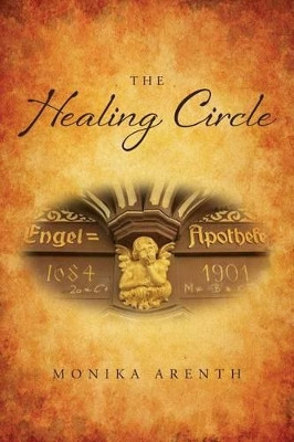 The Healing Circle by Monika Arenth