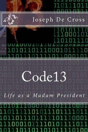 Code13 by Joseph De Cross