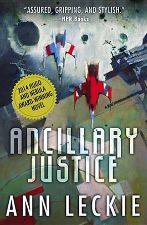 Ancillary Justice Ann Leckie 9780316246620