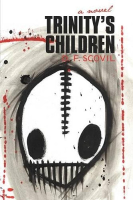 Trinity's Children D F Scovil 9781475924039