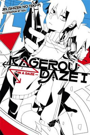 Kagerou Daze, Vol. 1 (light novel): In a Daze Jin 9780316259477
