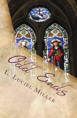 Odd Ends by L Luciel Miller