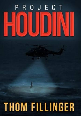 Project Houdini Thom Fillinger 9781479718238