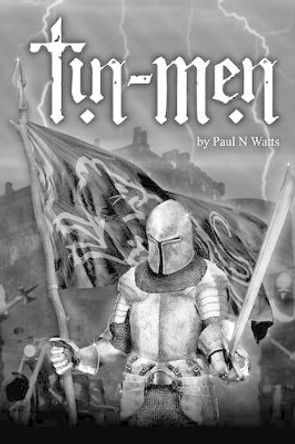 Tin Men by Paul Watts Tin Men by Paul Watts