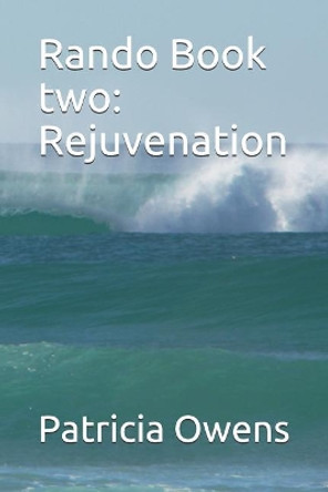 Rando Book Two: Rejuvenation Patricia Owens 9781090341198