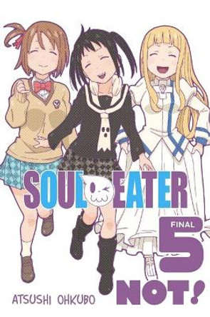 Soul Eater NOT!, Vol. 5 Atsushi Ohkubo 9780316305020