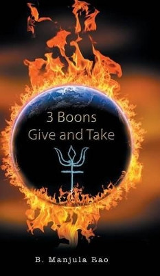 3 Boons Give and Take B Manjula Rao 9781482874853