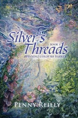 Silver's Threads by Penny Reilly