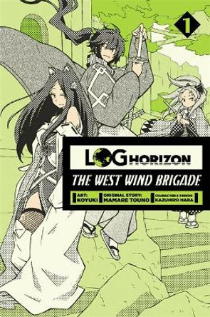 Log Horizon: The West Wind Brigade, Vol. 1 Mamare Touno 9780316309004