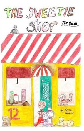 The Sweetie Shop by Emma Jenkins