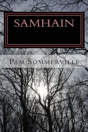Samhain: Book One of the Venatores Pam Sommerville 9781512062007