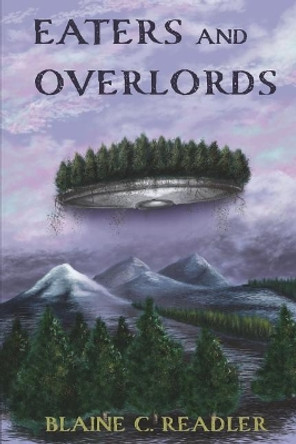 Eaters and Overlords Blaine Readler 9780999229620