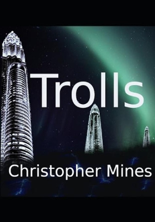 Trolls Christopher B Mines 9781075834424