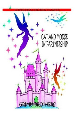 Cat And Mouse In Partnership Grimm Brothers 9781477450796