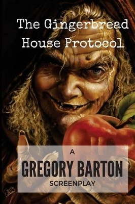 The Gingerbread House Protocol by Gregory Barton