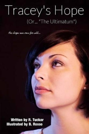 Tracey's Hope by B Rosso