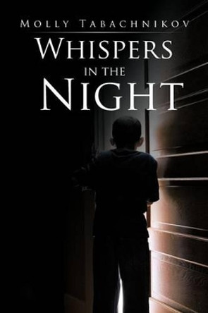 Whispers in the Night Molly Tabachnikov 9781475936544