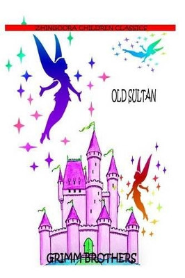 Old Sultan by Grimm Brothers
