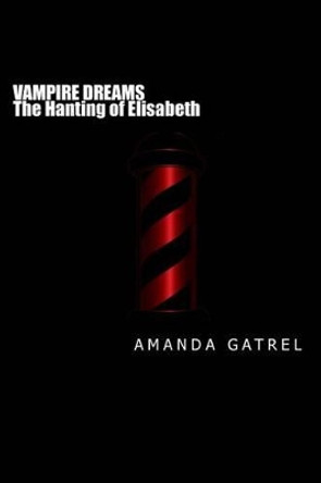 The Haunting of Elisabeth Amanda Gatrel 9781494269913