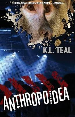 Anthropoidea by K L Teal