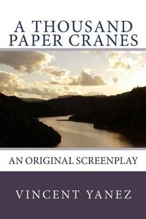 A Thousand Paper Cranes by Vincent Yanez
