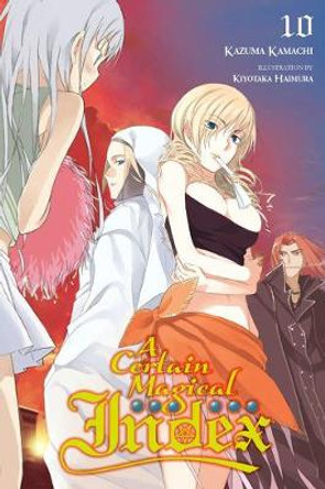 A Certain Magical Index, Vol. 10 (light novel) Kazuma Kamachi 9780316359986