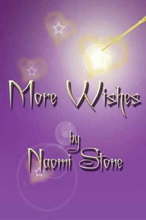 More Wishes: Tales from the Files of the Fairy Godmothers' Union Laramie Sasseville 9781494932268