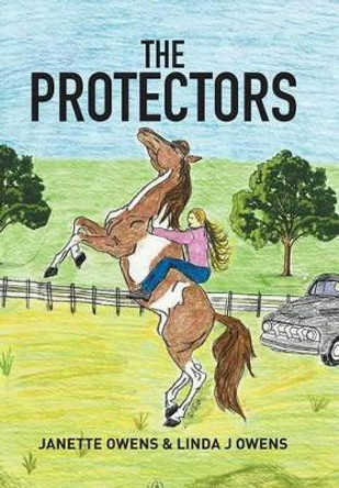 The Protectors: Book 1 Janette Owens 9781514403716