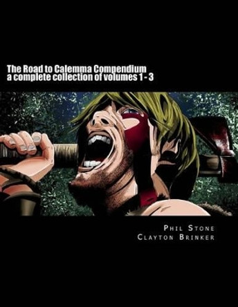 The Road to Calemma Compendium by Phil Stone