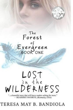 The Forest of Evergreen Teresa May B Bandiola 9781497447158