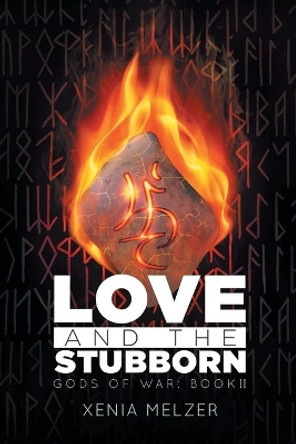 Love and the Stubborn Volume 2 by Xenia Melzer