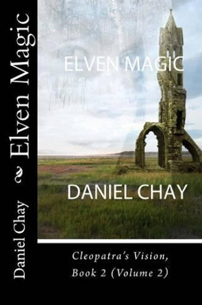 Elven Magic by Daniel John Chay