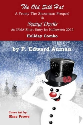 The Old Silk Hat & Seeing Devils Holiday Combo by Shae Prows
