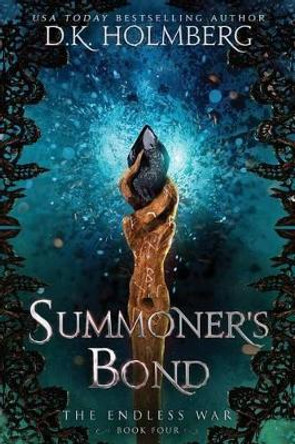 Summoner's Bond D K Holmberg 9781539683407