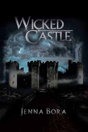 Wicked Castle Jenna Bora 9781479766598