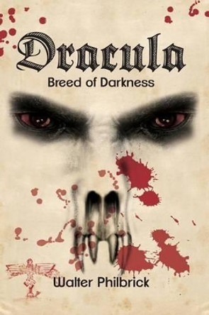 Dracula: Breed of Darkness Nelson Ricardo 9781490554174