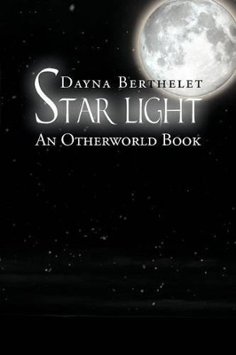 Star Light by Dayna Berthelet