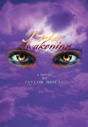 Fria-Awakening Taylor Bideau 9781483421384